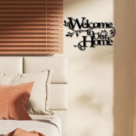 Vintage Farmhouse Metal Wall Sign, Welcome To Our Home, Black